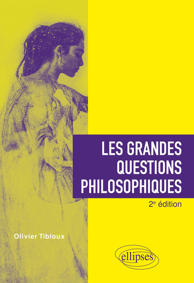 Les grandes questions philosophiques. 2e édition (9782340046436-front-cover)