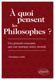 À quoi pensent les Philosophes ? Ces grands concepts qui ont marqué notre monde (9782340008113-front-cover)