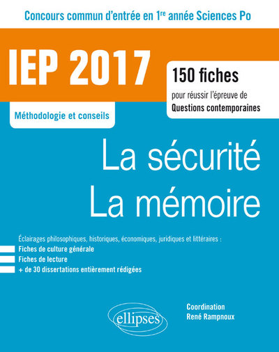 Concours commun IEP 2017. 150 fiches pour réussir l'épreuve de questions contemporaines - entrée en 1re année - La sécurité / La (9782340013544-front-cover)