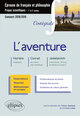 L'aventure - V. Jankélévitch, L'aventure, l'ennui, le sérieux (chap. I) - Homère, Odyssée - J. Conrad, Au cÂœur des ténèbres - É (9782340018006-front-cover)