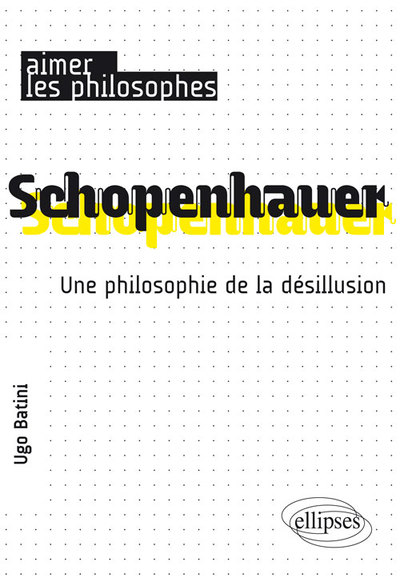 Schopenhauer. Une philosophie de la désillusion (9782340011649-front-cover)