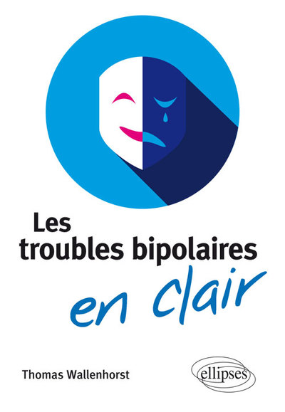 Les  troubles bipolaires en clair (9782340015203-front-cover)