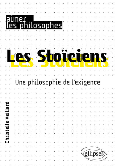 Les Stoïciens. Une philosophie de l'exigence (9782340016859-front-cover)