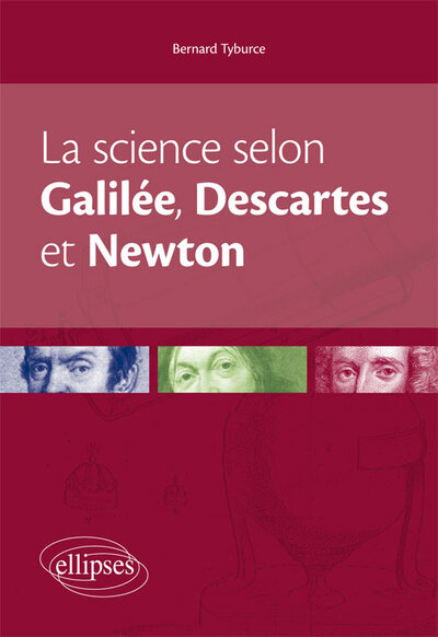 La science selon Galilée, Descartes et Newton (9782340003545-front-cover)