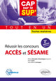 Réussir les concours Accès et Sésame • tout en un • toutes matières - 2e édition mise à jour (9782340022096-front-cover)