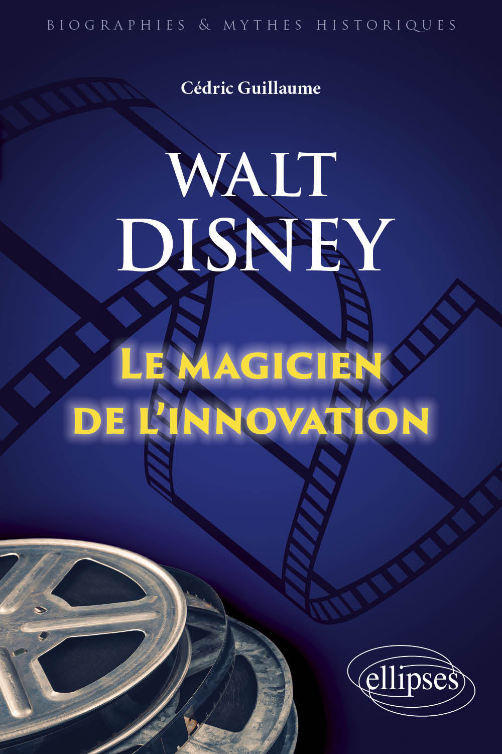 Walt Disney, Le magicien de l'innovation (9782340098268-front-cover)