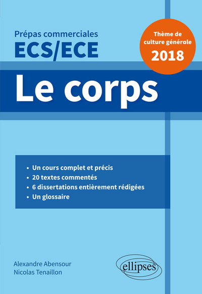 Le corps - Épreuve de culture générale - Prépas commerciales ECS / ECE 2018 (9782340018044-front-cover)