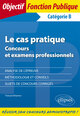 Le cas pratique (catégorie B) (9782340027015-front-cover)