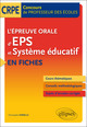 L’épreuve orale d’EPS et Système éducatif en fiches - Concours de professeur des écoles (9782340007956-front-cover)