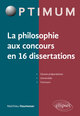 La philosophie aux concours en 16 dissertations (9782340016309-front-cover)