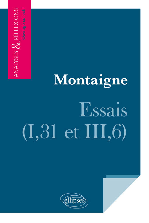 Montaigne, Essais (I,31 et III,6) (9782340010710-front-cover)