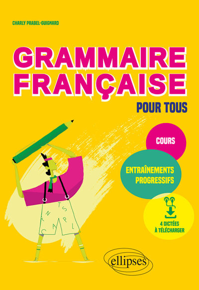 Grammaire française pour tous. Cours et entraînements progressifs (9782340028616-front-cover)