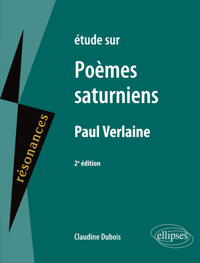 Étude sur Poèmes saturniens, Paul Verlaine, 2e édition (9782340030367-front-cover)