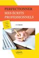 Perfectionner mes écrits professionnels (9782340004634-front-cover)