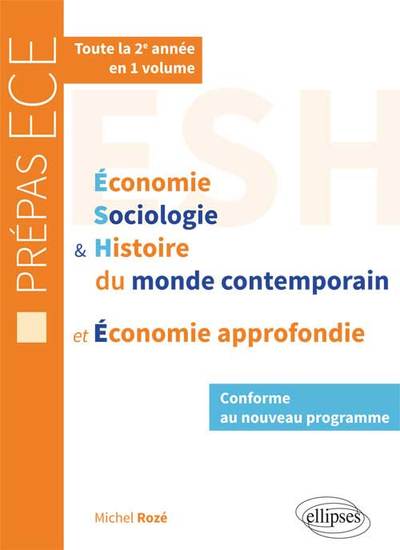 Économie, Sociologie et Histoire du monde contemporain & Économie approfondie • nouveau programme prépas ECE 2e année (9782340000612-front-cover)