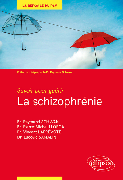 Savoir pour guérir : la schizophrénie (9782340030114-front-cover)