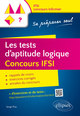 Les tests d’aptitude logique. Concours IFSI (9782340009950-front-cover)