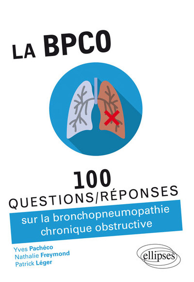La BPCO - 100 Questions/réponses sur la bronchopneumopathie chronique obstructive (9782340019119-front-cover)