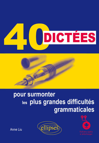40 dictées pour surmonter les plus grandes difficultés grammaticales (9782340041103-front-cover)