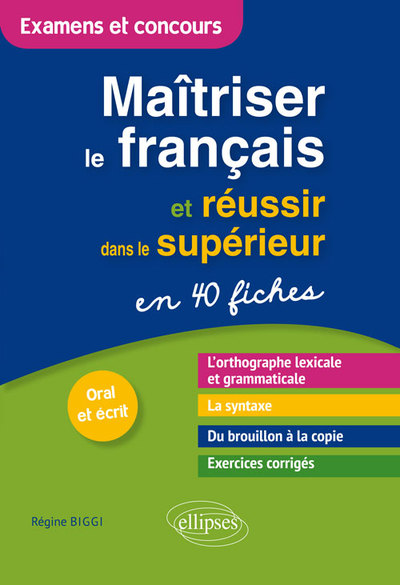 Maîtriser le français et réussir dans le supérieur en 40 fiches (9782340015951-front-cover)