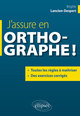 J’assure en orthographe (9782340011656-front-cover)