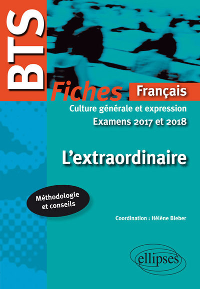 BTS Français - Culture générale et expression - L'extraordinaire - Examens 2017 et 2018 (9782340011366-front-cover)