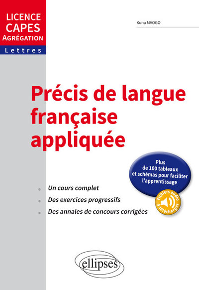 Précis de langue française appliquée. Licence, CAPES, Agrégation (9782340015234-front-cover)