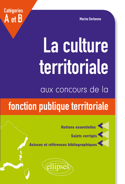 La culture territoriale aux concours de la fonction publique territorial catégories A et B (9782340012233-front-cover)
