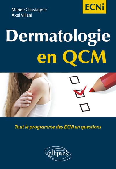 Dermatologie en QCM - Tout le programme des ECNi en questions (9782340042421-front-cover)