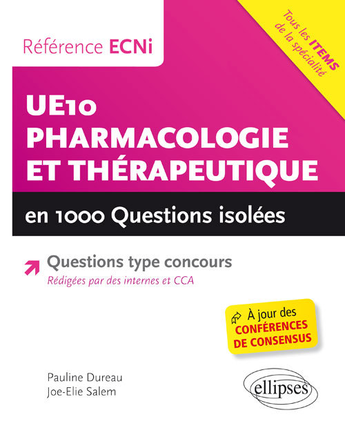 UE10 - Pharmacologie et Thérapeutique en 1000 questions isolées - Référence ECNi (9782340012097-front-cover)