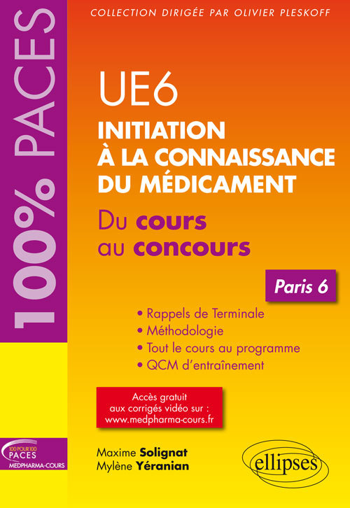 UE 6 : Initiation à la connaissance du médicament - Paris 6 (9782340009363-front-cover)