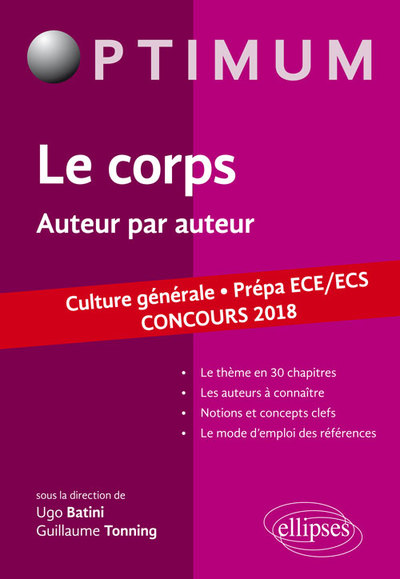 Le corps. Auteur par auteur. Culture générale. Prépa ECE/ECS. Concours 2018 (9782340018785-front-cover)