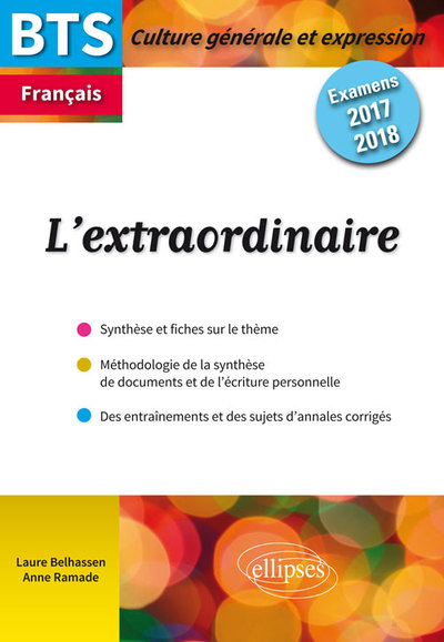 BTS Français - Culture générale et expression -  L'extraordinaire - Examens 2017 et 2018 (9782340011335-front-cover)