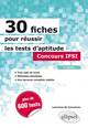 30 fiches pour réussir les tests d’aptitude - Concours IFSI - 2e édition (9782340000865-front-cover)