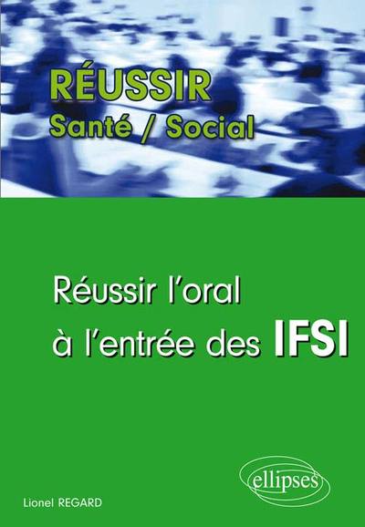 Réussir l’oral à l’entrée des IFSI  (9782340005938-front-cover)