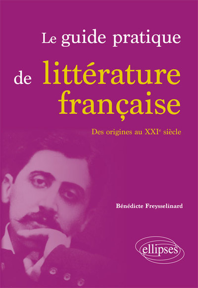 Le guide pratique de littérature française. Des origines au XXIe siècle (9782340029316-front-cover)