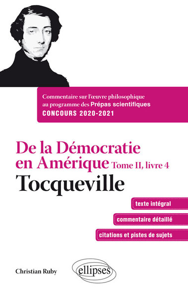De la Démocratie en Amérique, Tome II, livre 4 - Tocqueville. Commentaire sur l'œuvre philosophique au programme des prépas scie (9782340030619-front-cover)