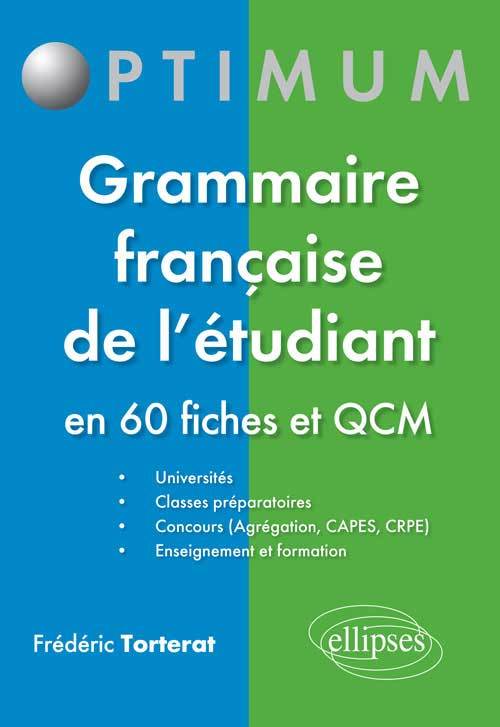 Grammaire française de l’étudiant - en 60 fiches et QCM (9782340000445-front-cover)