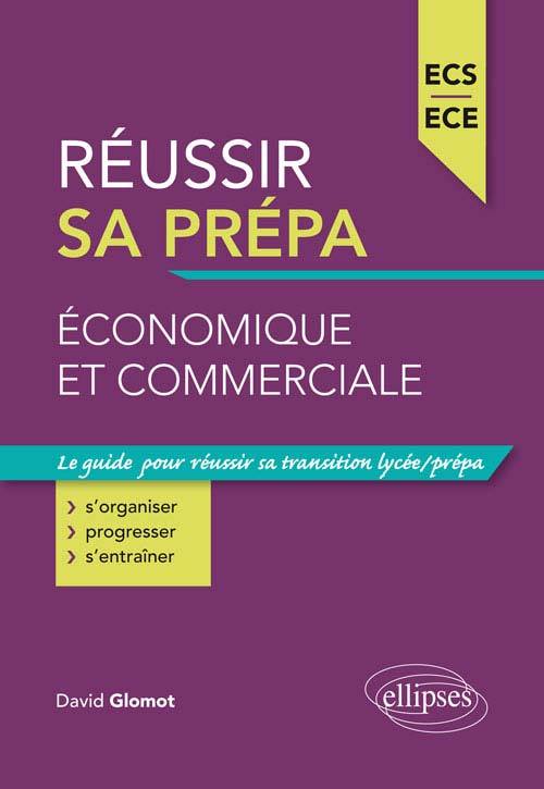 Réussir sa prépa économique et commerciale - ECS et ECE (9782340005600-front-cover)