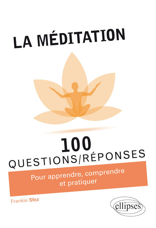 La méditation en 100 Questions/Réponses (9782340025400-front-cover)