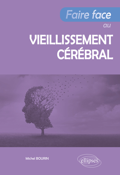 Faire face au vieillissement cérébral (9782340072978-front-cover)