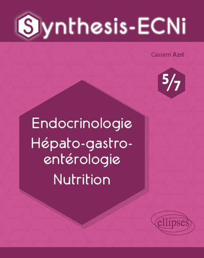 Synthesis-ECNi - 5/7 - Endocrinologie Hépato-gastro-entérologie Nutrition (9782340033108-front-cover)