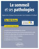 Le sommeil et ses pathologies, Approche clinique transversale chez l’adulte et l'enfant (9782340087415-front-cover)