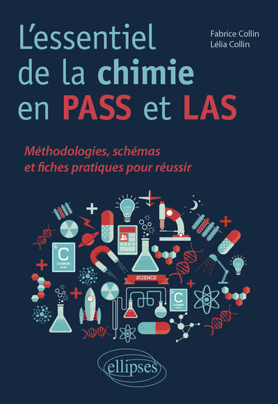 L'essentiel de la chimie en PASS et LAS - Méthodologies, schémas et fiches pratiques pour réussir (9782340056664-front-cover)