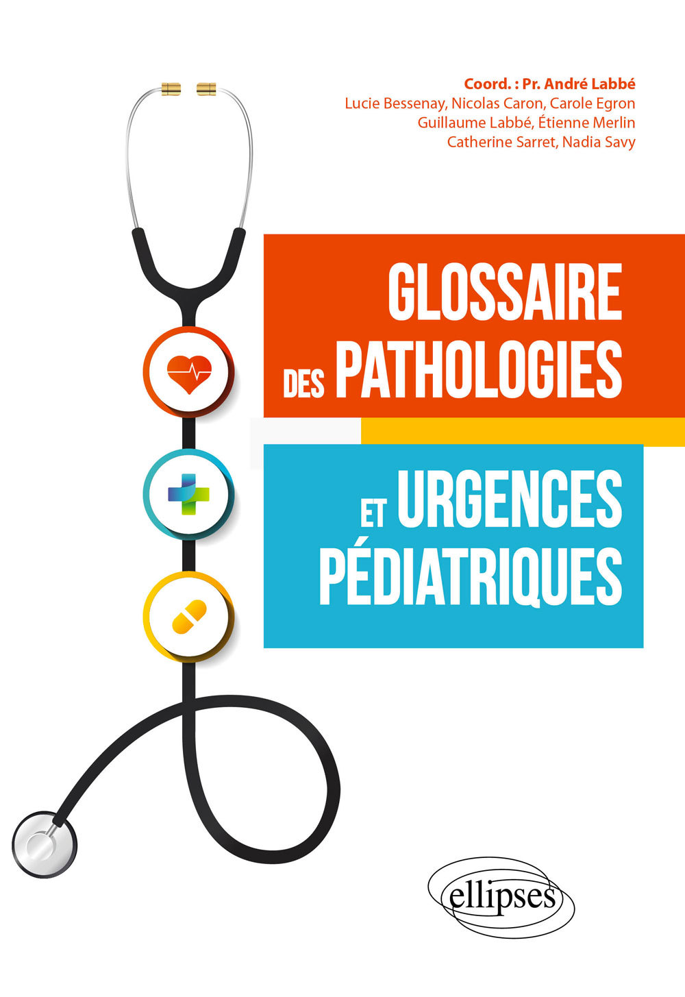 Glossaire des pathologies et urgences pédiatriques (9782340038707-front-cover)