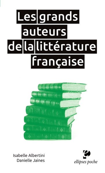 Les grands auteurs de la littérature française (9782340035812-front-cover)