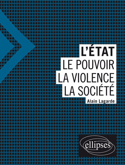 L'Etat - Le pouvoir - La violence - La société (9782340024939-front-cover)