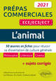 L'animal. 50 œuvres en fiches pour réussir sa dissertation de culture générale. Prépas commerciales ECE / ECS / ECT 2021 (9782340038943-front-cover)