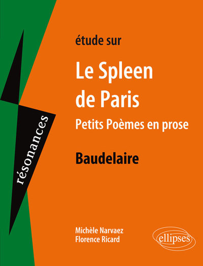 Étude sur Baudelaire Le Spleen de Paris, Petits Poèmes en prose (9782340030411-front-cover)