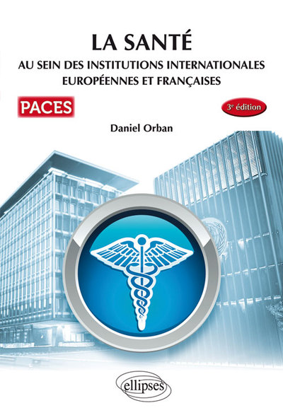 UE7 - La santé au sein des institutions internationales européennes et françaises - 3e édition (9782340023291-front-cover)
